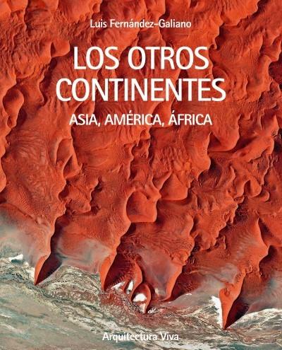 OTROS CONTINENTES. ASIA, AMERICA, AFRICA