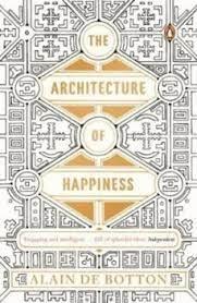 ARCHITECTURE OF HAPPINESS, THE