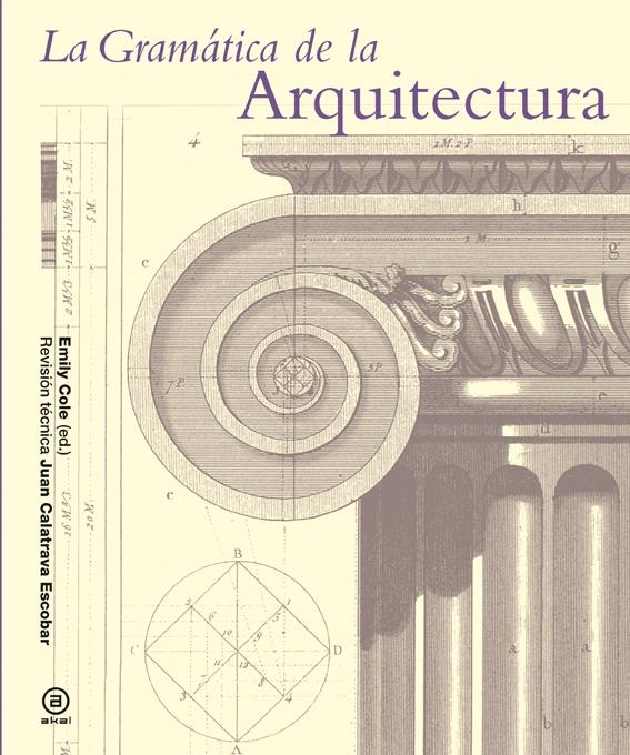 GRAMATICA DE LA ARQUITECTURA, LA. 