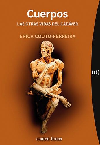 CUERPOS "LAS OTRAS VIDAS DEL CADAVER"