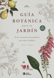 GUIA BOTANICA PARA TU JARDIN "EL ARTE Y LA CIENCIA DE LA JARDINERIA PARA TODOS LOS PUBLICOS"