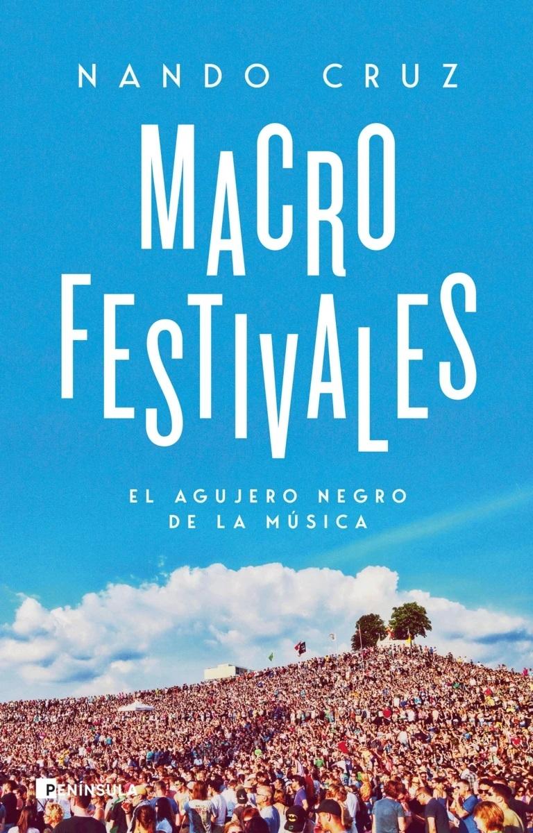 MACROFESTIVALES "EL AGUJERO NEGRO DE LA MÚSICA"