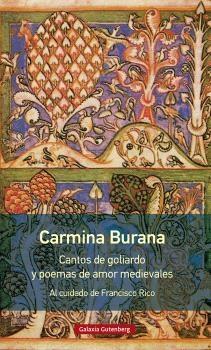 CARMINA BURANA "CANTOS DE GOLIARDO Y POEMAS DE AMOR MEDIEVALES"