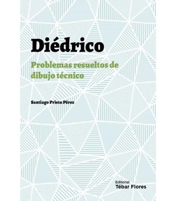 DIEDRICO "PROBLEMAS RESUELTOS DE DIBUJO TECNICO". 