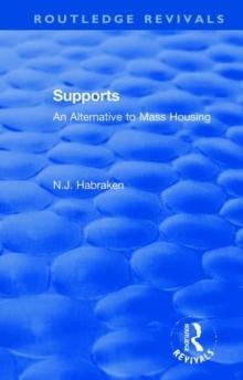 SUPPORTS : AN ALTERNATIVE TO MASS HOUSING