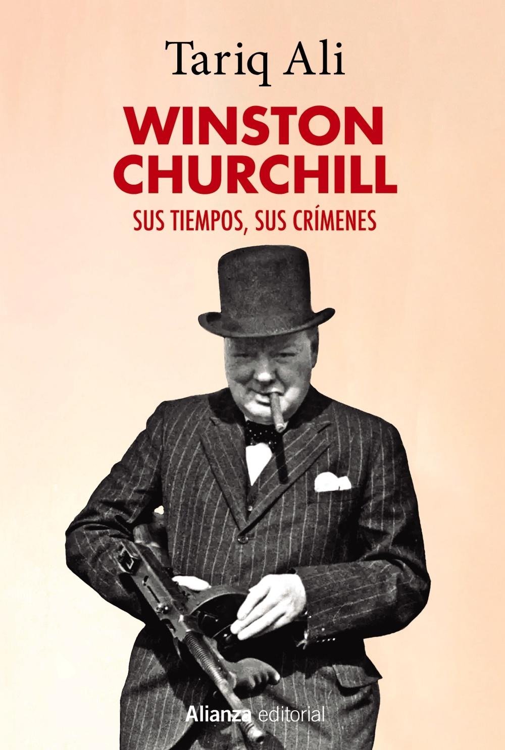 WINSTON CHURCHILL "SUS TIEMPOS,SUS CRÍMENES"