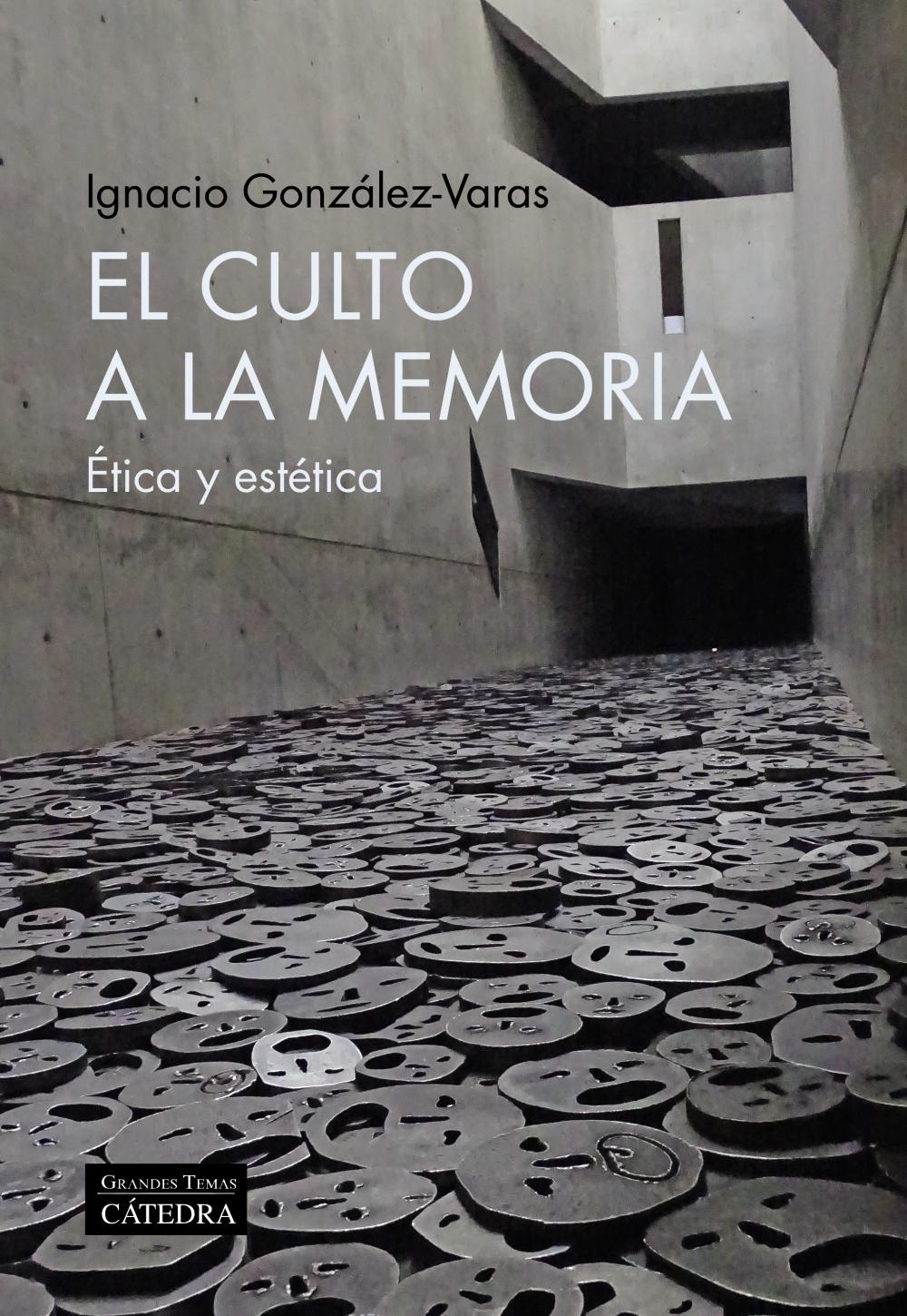 EL CULTO A LA MEMORIA. "ÉTICA Y ESTÉTICA"