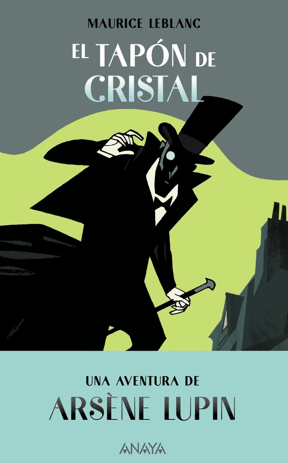 ARSENE LUPIN.EL TAPÓN DE CRISTAL. "UNA AVENTURA DE ARSENE LUPIN". 