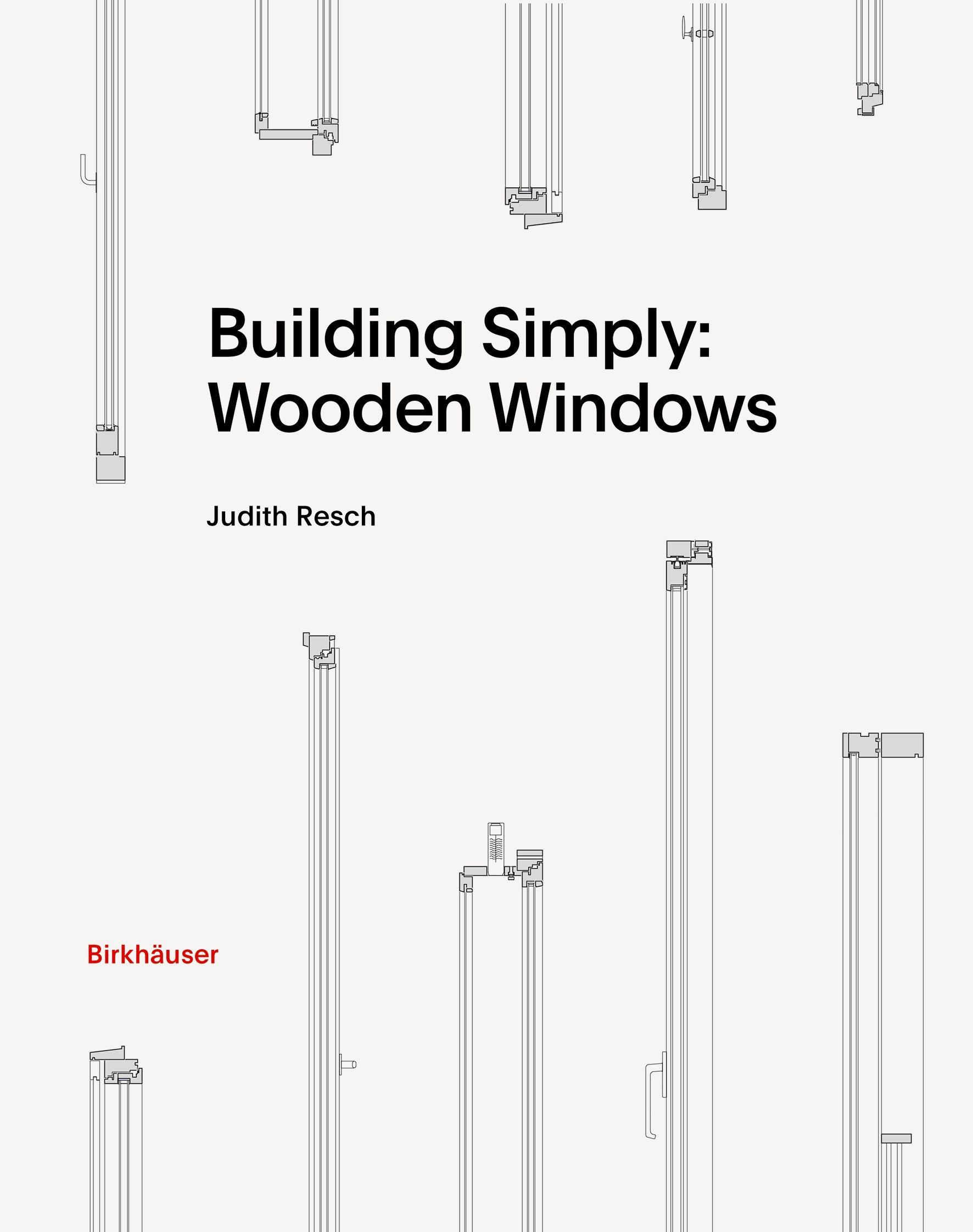 BUILDING SIMPLY: WOODEN WINDOWS. 