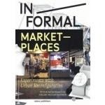 IN/FORMAL MARKETPLACES. EXPERIMENTS WITH URBAN RECONFIGURATION. 