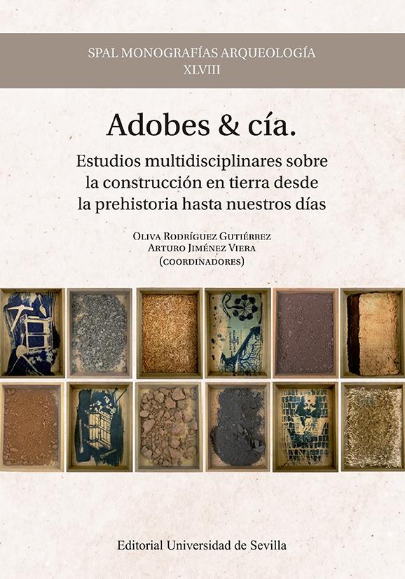 ADOBES & CÍA. "ESTUDIOS MULTIDISCIPLINARES SOBRE LA CONSTRUCCIÓN EN TIERRA DESDE LA PRE"