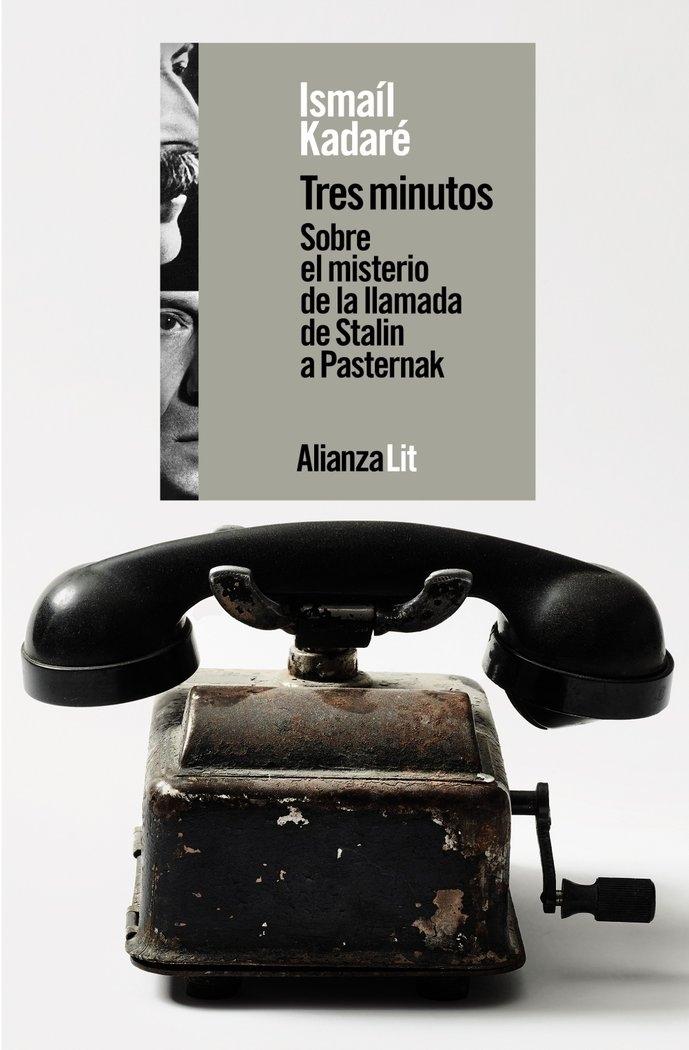 TRES MINUTOS. SOBE EL MISTERIODE LA LLAMADA DE STALIN A PASTERNAK