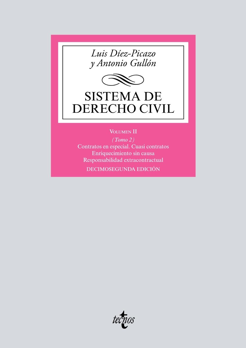 SISTEMA DE DERECHO CIVIL "VOLUMEN II (TOMO 2) CONTRATOS EN ESPECIAL. CUASI CONTRATOS. ENRIQUECIMIE"