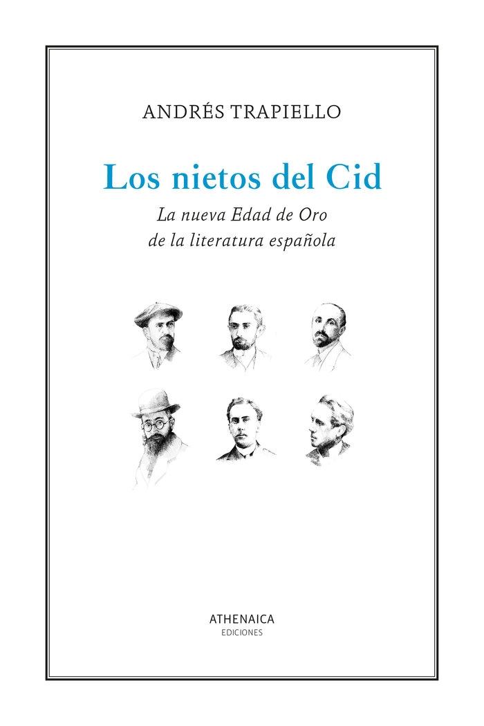 NIETOS DEL CID, LOS "LA NUEVA EDAD DE ORO DE LA LITERATURA ESPAÑOLA". 