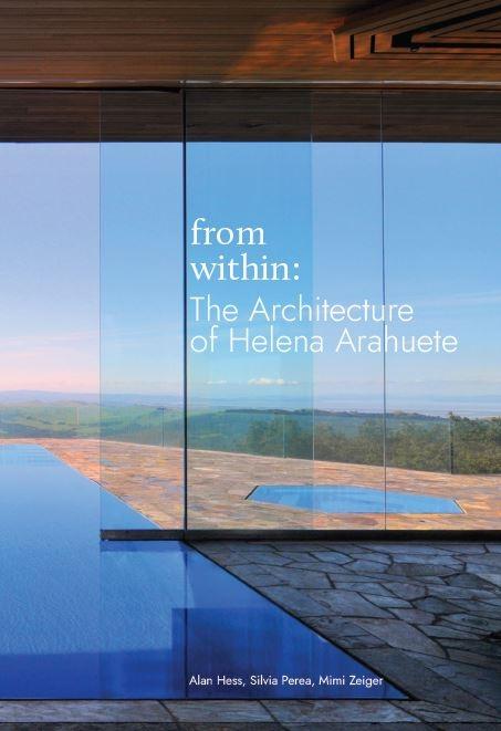 ARAHUETE: FROM WITHIN "THE ARCHITECTURE OF HELENA ARAHUETE"