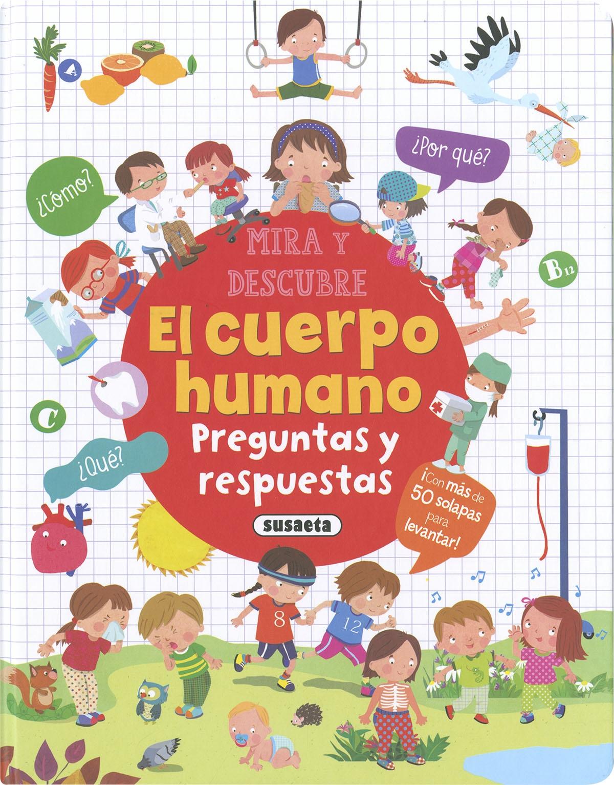 CUERPO HUMANO, EL "PREGUNTAS Y RESPUESTAS"