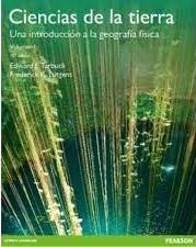 CIENCIAS DE LA TIERRA: VOL. I "UNA INTRODUCCIÓN A LA GEOLOGÍA FÍSICA"