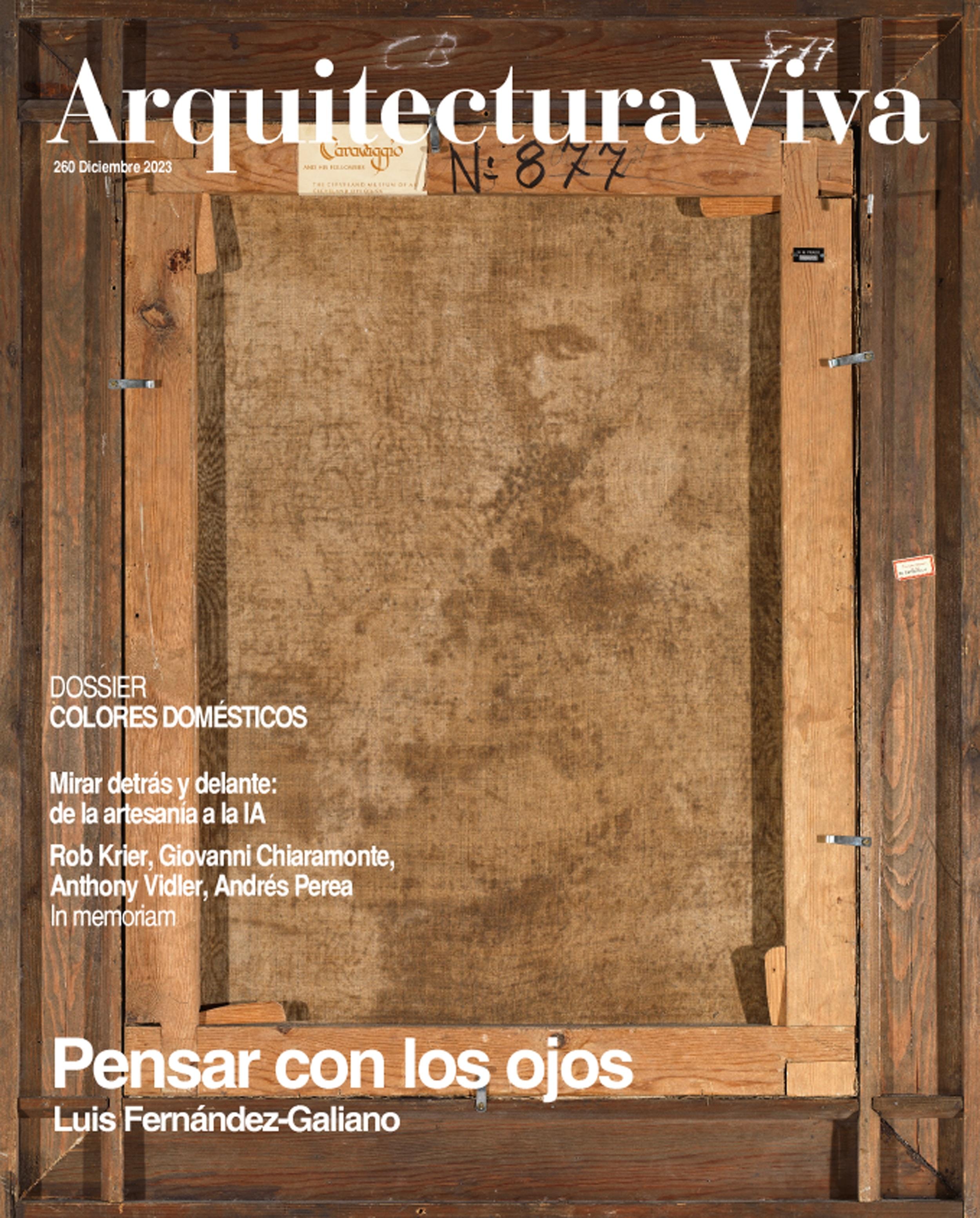 PENSAR CON LOS OJOS. ARQUITECTURA VIVA Nº 260