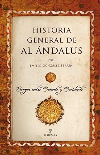 HISTORIA GENERAL DE AL ÁNDALUS (N.E)