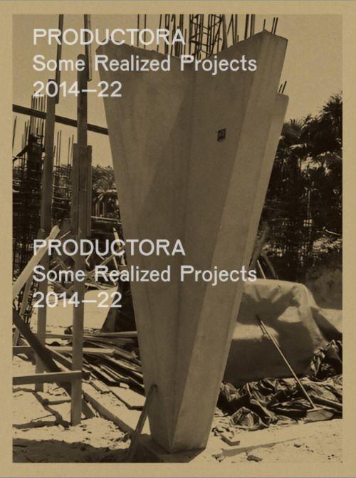 PRODUCTORA: SOME REALIZED PROJECTS 2014-22