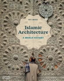 ISLAMIC ARCHITECTURE : A WORLD HISTORY