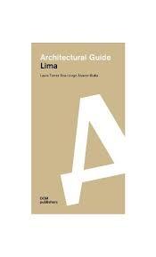 LIMA. ARCHITECTURAL GUIDE