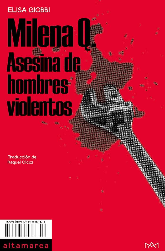 MILENA Q "ASESINA DE HOMBRES VIOLENTOS". 