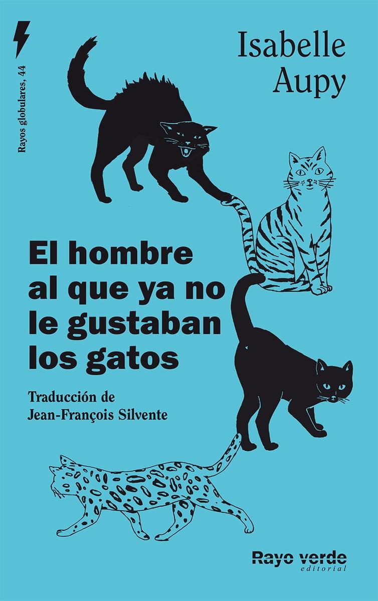 HOMBRE AL QUE YA NO LE GUSTABAN LOS GATOS, EL