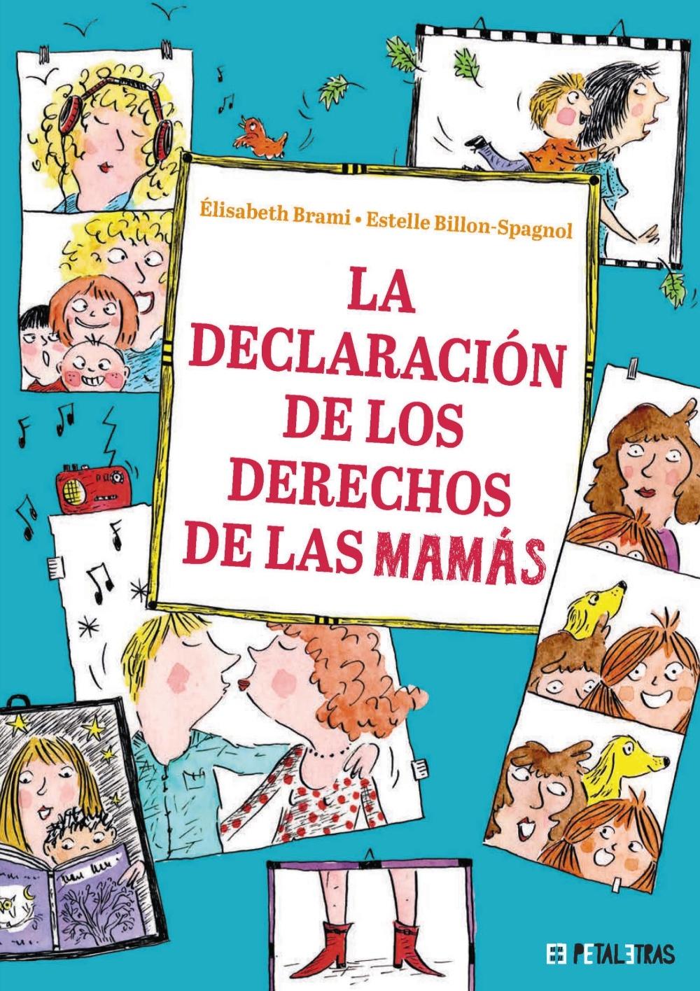 DECLARACION DE LOS DERECHOS DE LAS MAMAS, LA