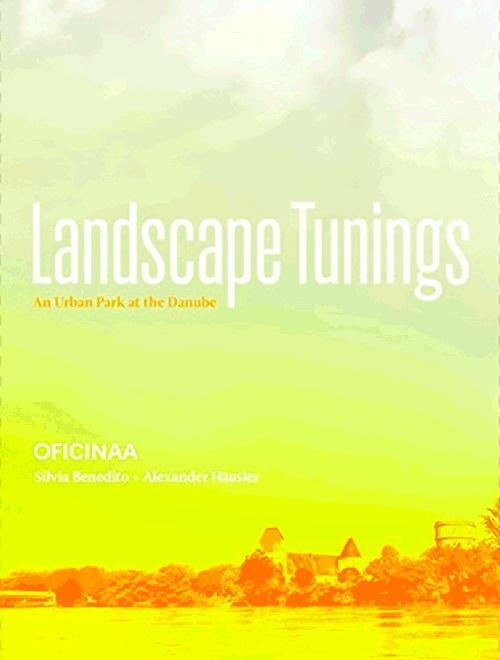 LANDSCAPE TUNINGS "AN URBAN PARK AT THE DANUBE". 