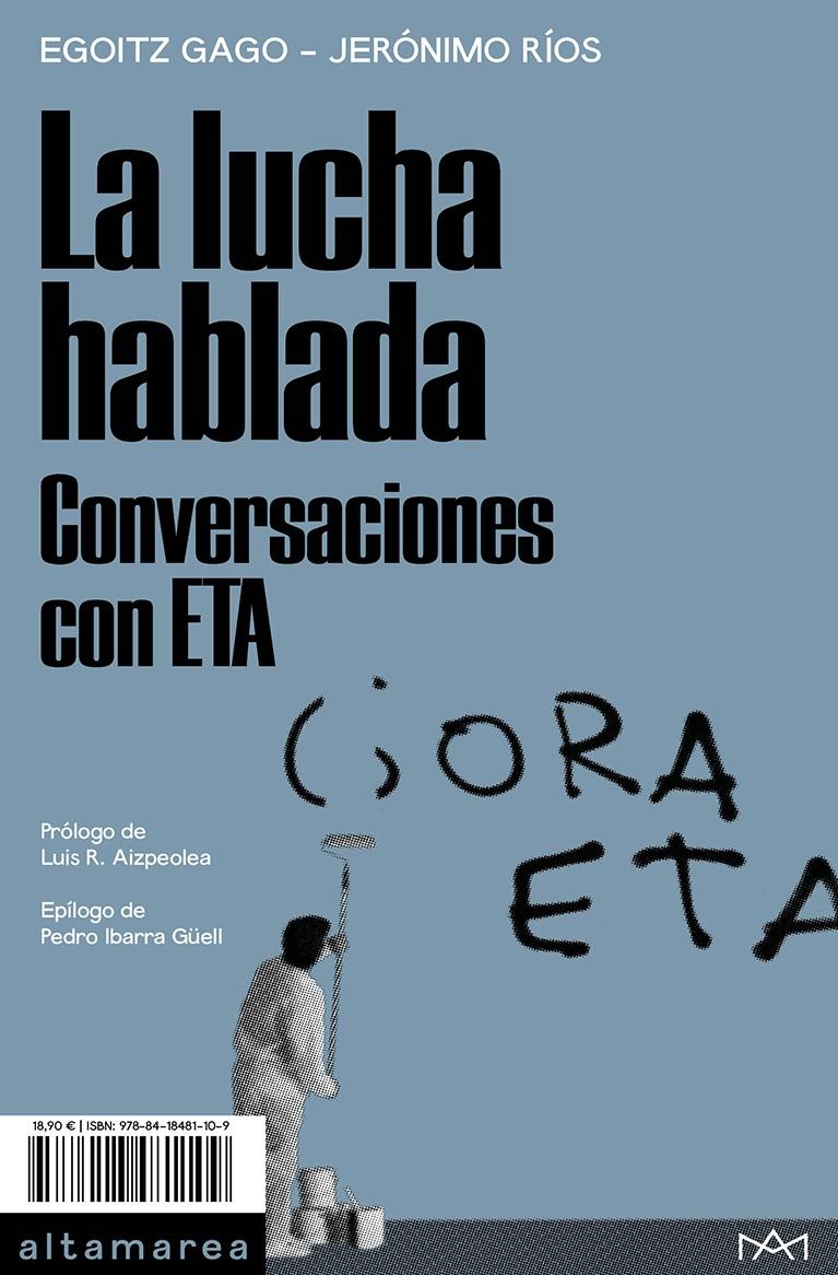 LUCHA HABLADA, LA: CONVERSACIONES CON ETA
