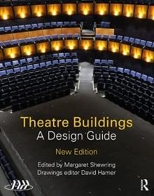 THEATRE BUILDINGS. A DESIGN GUIDE