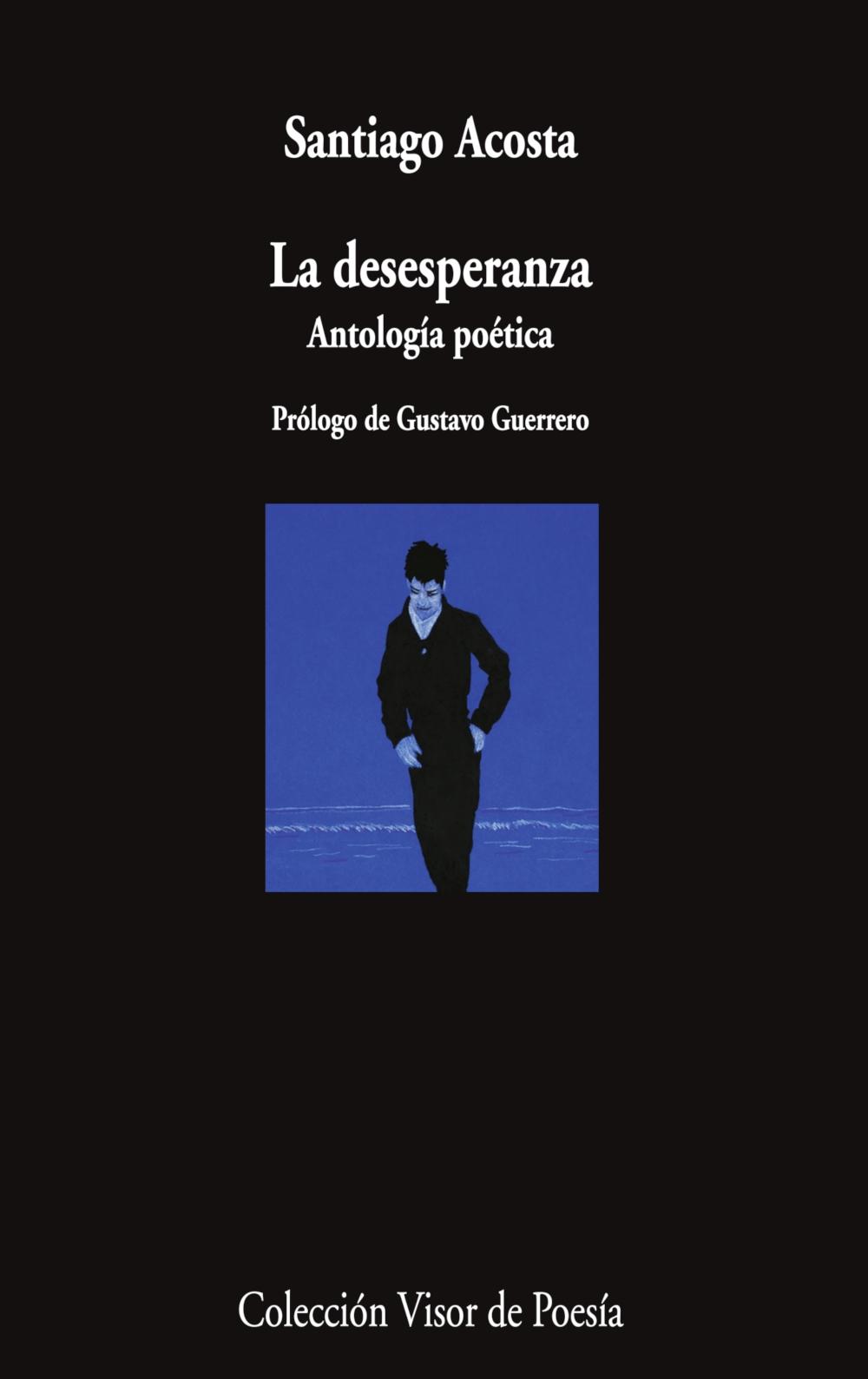 DESESPERANZA, LA "ANTOLOGIA POETICA"