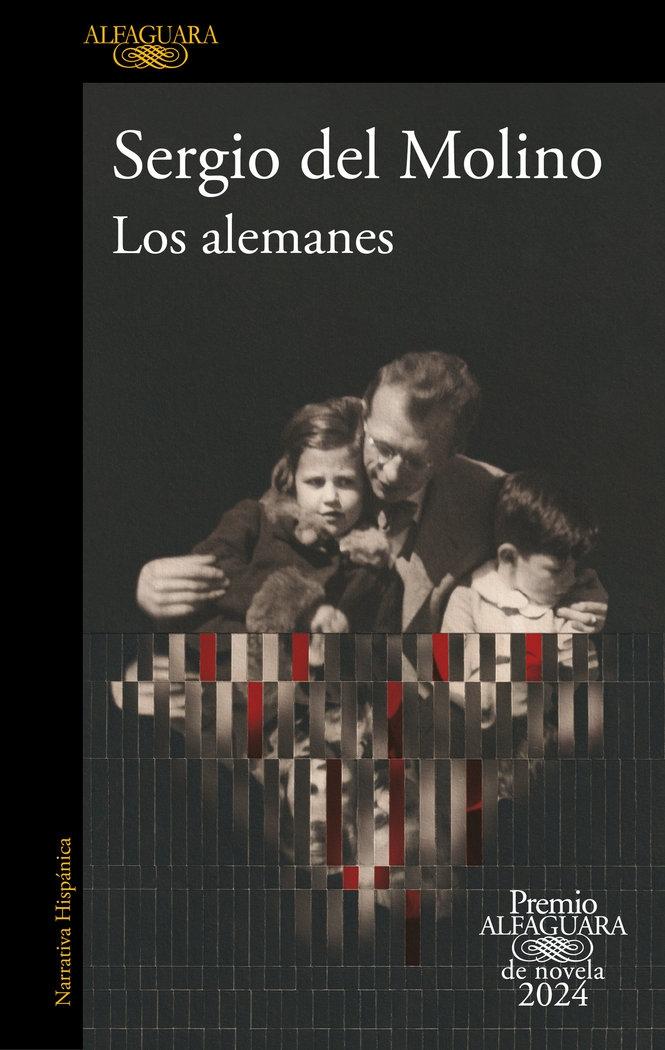 ALEMANES, LOS "(PREMIO ALFAGUARA DE NOVELA 2024)"