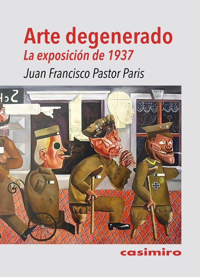 ARTE DEGENERADO "LA EXPOSICION DE 1937"