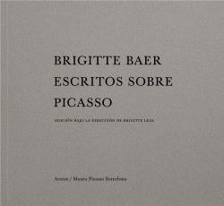 BRIGITTE BAER: ESCRITOS SOBRE PICASSO