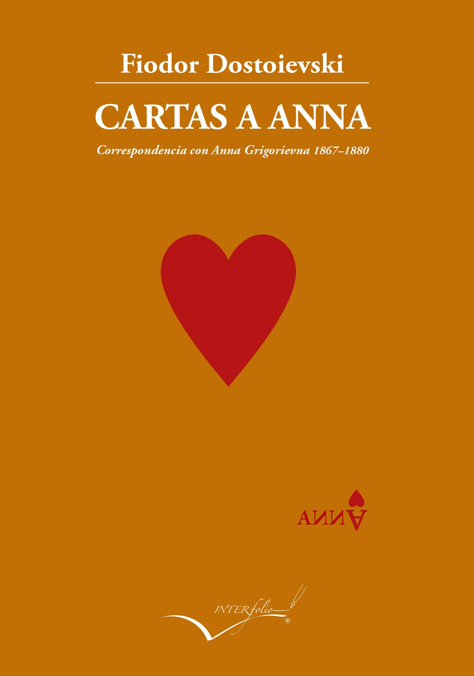 CARTAS A ANNA. "1867 A 1880 CORRESPONDENCIA CON ANNA GRIGORIEVNA"