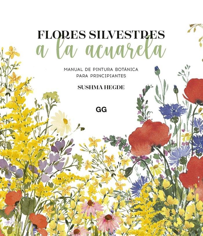 FLORES SILVESTRES A LA ACUARELA "MANUAL DE PINTURA BOTÁNICA PARA PRINCIPIANTES"