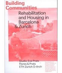 BUILDING COMUMUNITIES REHABILITATION AND HOUSING BARCELONA