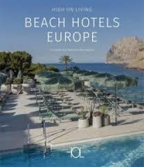 BEACH HOTELS EUROPE "HIGH ON LIVING"