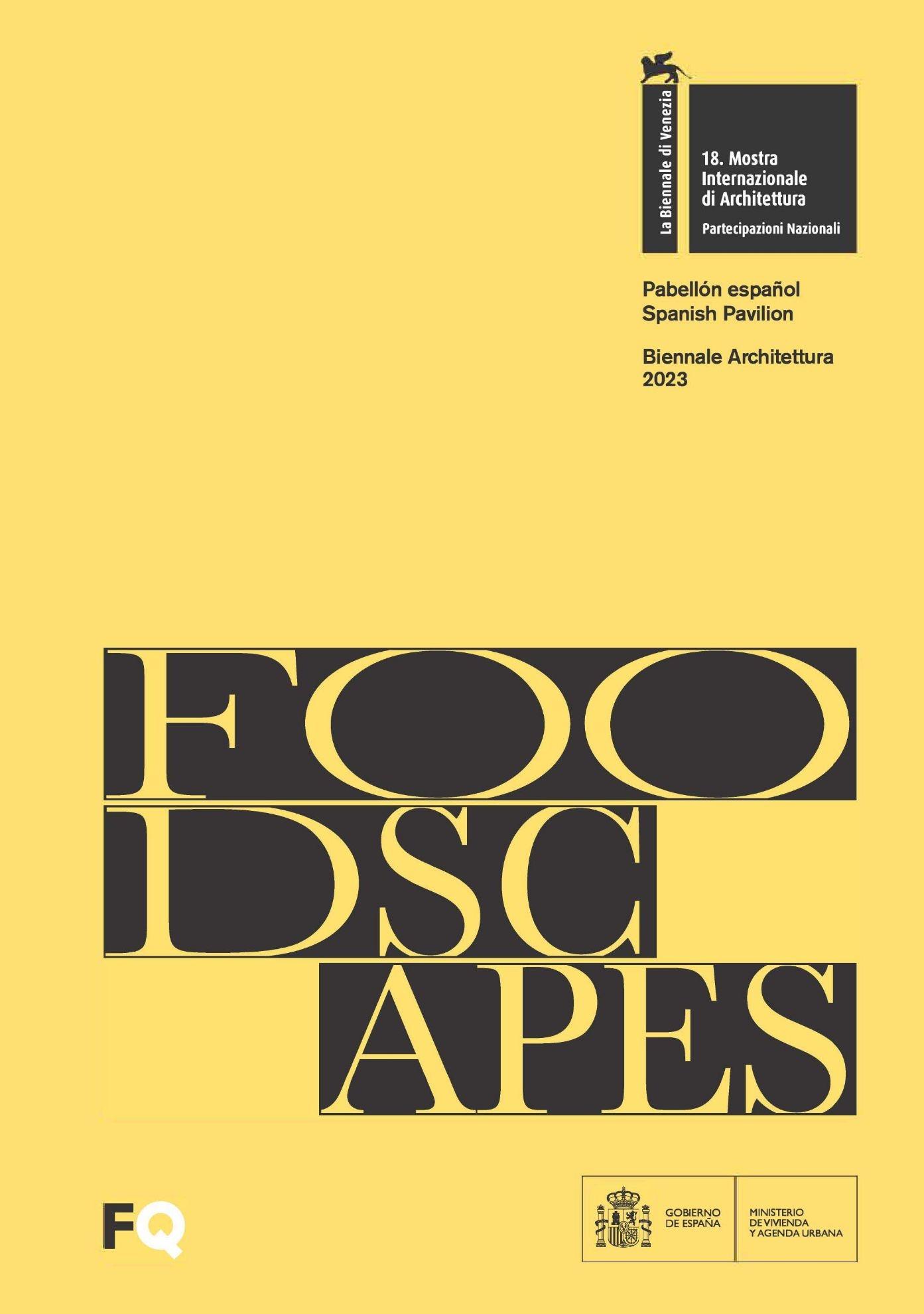 FOODSCAPES. BIENAL DE VENECIA 2023. 18 MUESTRA INTERNACIONAL DE ARQUITECTURA. PABELLON ESPAÑOL