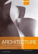 ESSENTIAL ARCHITECTURE. THE HISTORY OF WESTERN ARCHITECTURE
