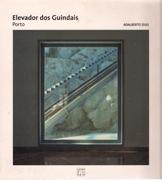 DIAS: ADALBERTO DIAS: ELEVADOR DOS GUINDAIS