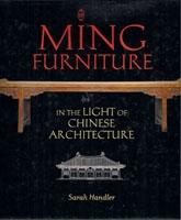 MING FURNITURE IN THE LIGHT OF CHINESE ARCHITECTURE