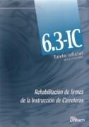 6.3- IC. TEXTO OFICIAL. REHABILITACION DE FIRMES DE LA INSTRUCCION DE CARRETERAS