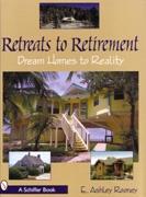 RETREATS TO RETIREMENT. DREAM HOMES TO REALITY