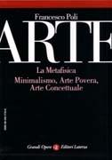 ARTE. LA METAFISICA, MINIMALISMO, ARTE POVERA, ARTE CONCETTUALE. 