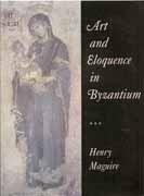 ART AND ELOQUENCE IN BYZANTIUM (REED.)*