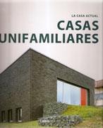 CASAS UNIFAMILIARES. LA CASA ACTUAL