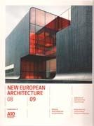 NEW EUROPEAN ARCHITECTURE 08 09. A SELECTION OF 20 PROJECTS FROM AROUND EUROPE. 